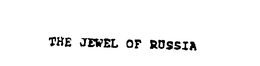 THE JEWEL OF RUSSIA trademark