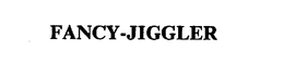 FANCY-JIGGLER trademark