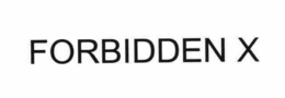 FORBIDDEN X trademark