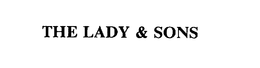THE LADY & SONS trademark