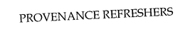 PROVENANCE REFRESHERS trademark