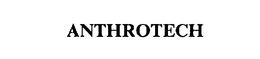 ANTHROTECH trademark