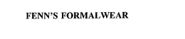 FENN'S FORMALWEAR trademark