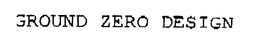 GROUND ZERO DESIGN trademark