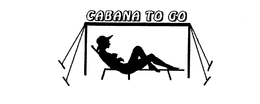 CABANA TO GO trademark
