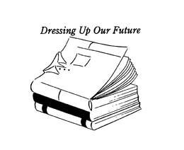 DRESSING UP OUR FUTURE trademark