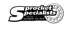 SPROCKET SPECIALIST SINCE 1950 GEARED TO WIN trademark