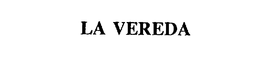 LA VEREDA trademark