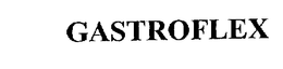 GASTROFLEX trademark