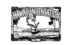 HAWAIIAN SENSATION trademark