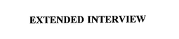 EXTENDED INTERVIEW trademark