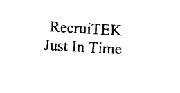 RECRUITEK JUST IN TIME trademark