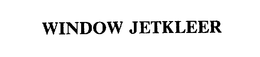 WINDOW JETKLEER trademark