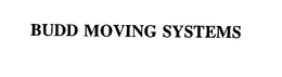 BUDD MOVING SYSTEMS trademark