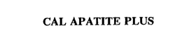 CAL APATITE PLUS trademark