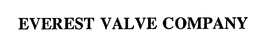 EVEREST VALVE COMPANY trademark