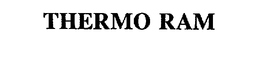 THERMO RAM trademark