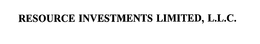 RESOURCE INVESTMENTS LIMITED, L.L.C. trademark