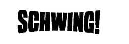 SCHWING! trademark