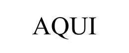 AQUI trademark