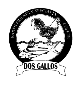 EARTH FRIENDLY SPECIALTY COFFEE DOS GALLOS trademark