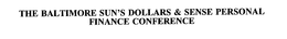 THE BALTIMORE SUN'S DOLLARS & SENSE PERSONAL FINANCE CONFERENCE trademark