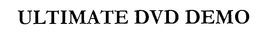 ULTIMATE DVD DEMO trademark