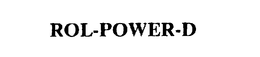 ROL-POWER-D trademark