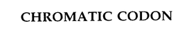 CHROMATIC CODON trademark