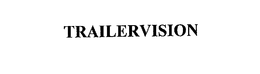 TRAILERVISION trademark
