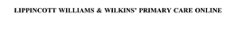 LIPPINCOTT WILLIAMS & WILKINS' PRIMARY CARE ONLINE trademark