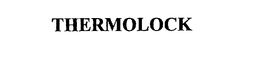 THERMOLOCK trademark