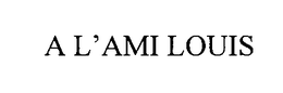 A L'AMI LOUIS trademark