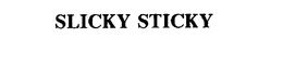 SLICKY STICKY trademark