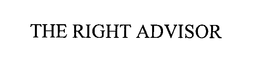 THE RIGHT ADVISOR trademark