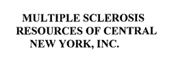 MULTIPLE SCLEROSIS RESOURCES OF CENTRALNEW YORK, INC. trademark