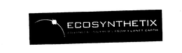 ECOSYNTHETIX ADVANCED POLYMERS FROM PLANET EARTH trademark