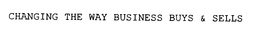 CHANGING THE WAY BUSINESS BUYS & SELLS trademark
