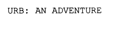 URB: AN ADVENTURE trademark