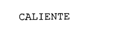 CALIENTE trademark