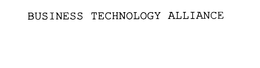 BUSINESS TECHNOLOGY ALLIANCE trademark