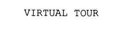 VIRTUAL TOUR trademark
