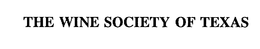 THE WINE SOCIETY OF TEXAS trademark