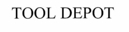 TOOL DEPOT trademark