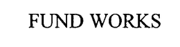 FUND WORKS trademark