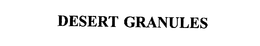 DESERT GRANULES trademark