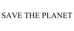 SAVE THE PLANET trademark