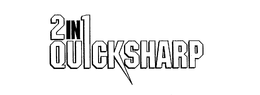 2 IN 1 QUICKSHARP trademark