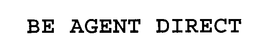 BE AGENT DIRECT trademark