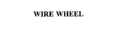 WIRE WHEEL trademark